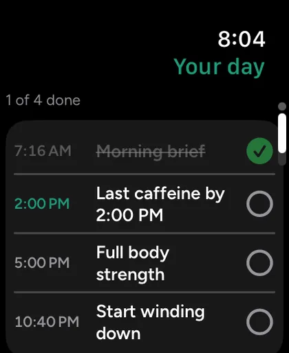 Apple Watch Your day page, 1 of 4 done: morning brief at 7:16 AM ticked, then last caffeine by 2:00 PM, full body strength at 5:00 PM and start winding down at 10:40 PM.